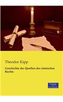 Geschichte der Quellen des römischen Rechts