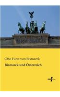 Bismarck und Österreich