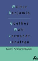 Goethes Wahlverwandtschaften