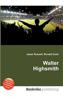 Walter Highsmith
