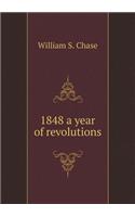 1848 a Year of Revolutions