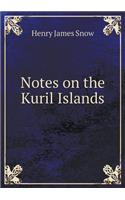 Notes on the Kuril Islands