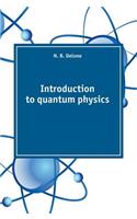 Introduction to Quantum Physics