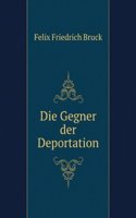 Die Gegner Der Deportation (German Edition)