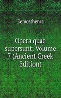 Opera quae supersunt; Volume 7 (Ancient Greek Edition)