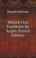 Moliere's Les Fourberies De Scapin (French Edition)