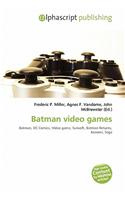 Batman Video Games: (English)