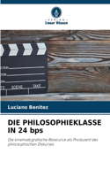 PHILOSOPHIEKLASSE IN 24 bps