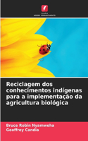 Reciclagem dos conhecimentos indígenas para a implementação da agricultura biológica