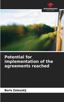 Potential for implementation of the agreements reached