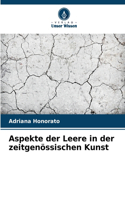 Aspekte der Leere in der zeitgenössischen Kunst