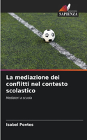 La mediazione dei conflitti nel contesto scolastico