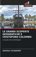 Grandi Scoperte Geografiche E Cristoforo Colombo