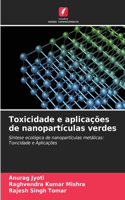 Toxicidade e aplicações de nanopartículas verdes