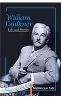 William Faulkner Life and Works