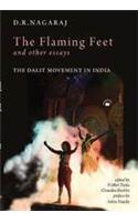 The Flaming Feet And Other Essays: The Dalit Movement In India