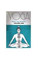 Yoga : Meaning Values & Practice