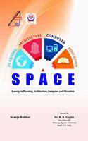SPACE Synergy in Planning, Architecture, Computers and Education
