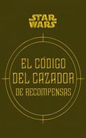 Star Wars El codigo del cazador de recompensas