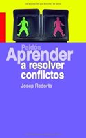 Aprender a resolver conflictos/ Learn to Resolve Conflicts: (Aprender/ Learn)