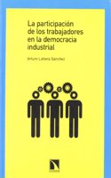 La participacion de los trabajadores en la democracia industrial