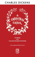 A Christmas Carol. In prosa, ossia, una storia di spettri sul Natale