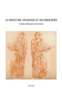 La Peinture Ancienne Et Ses Procedes