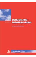 Switzerland – European Union