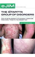 The Sitapitta group of disorders (urticaria and similar syndromes) and its development in ayurvedic literature from early times to the present day