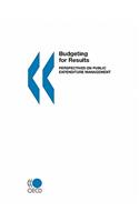 Budgeting for Results: Perspectives on Public Expenditure MA