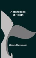 Handbook of Health