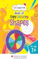 Oswaal Lil Legends Book of Copy Colouring for kids,To Learn About Shapes, Age 3 +