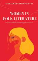 Women in Folk Literature: Exposition of their Status through Gender Lenses