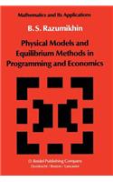 Physical Models and Equilibrium Methods in Programming and Economics