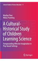 Cultural-Historical Study of Children Learning Science