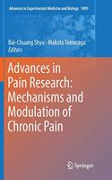 Advances in Pain Research: Mechanisms and Modulation of Chronic Pain