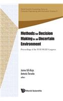 Methods for Decision Making in an Uncertain Environment - Proceedings of the XVII Sigef Congress