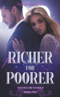 For Richer, For Poorer (To Have or To Hold, Book Two)