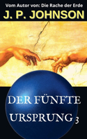 Der Fünfte Ursprung 3. Ein Unerfahrener Gott