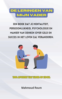De leringen van mijn vader: 1000 adviezen van vader op zoon.