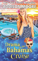 Drama in the Bahamas Cruise