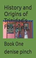 History and Origins of Trinidad's Folklore