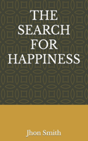 The Search for Happiness