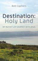 Destination: Holy Land