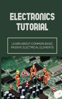 Electronics Tutorial