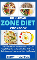 Ultimate Zone Diet Cookbook