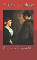 Can You Forgive Her