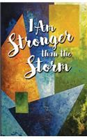 I Am Stronger than the Storm
