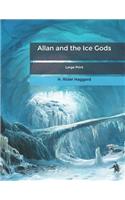 Allan and the Ice Gods: Large Print