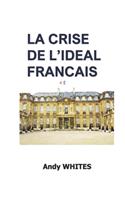 La Crise de l'Ideal Francais